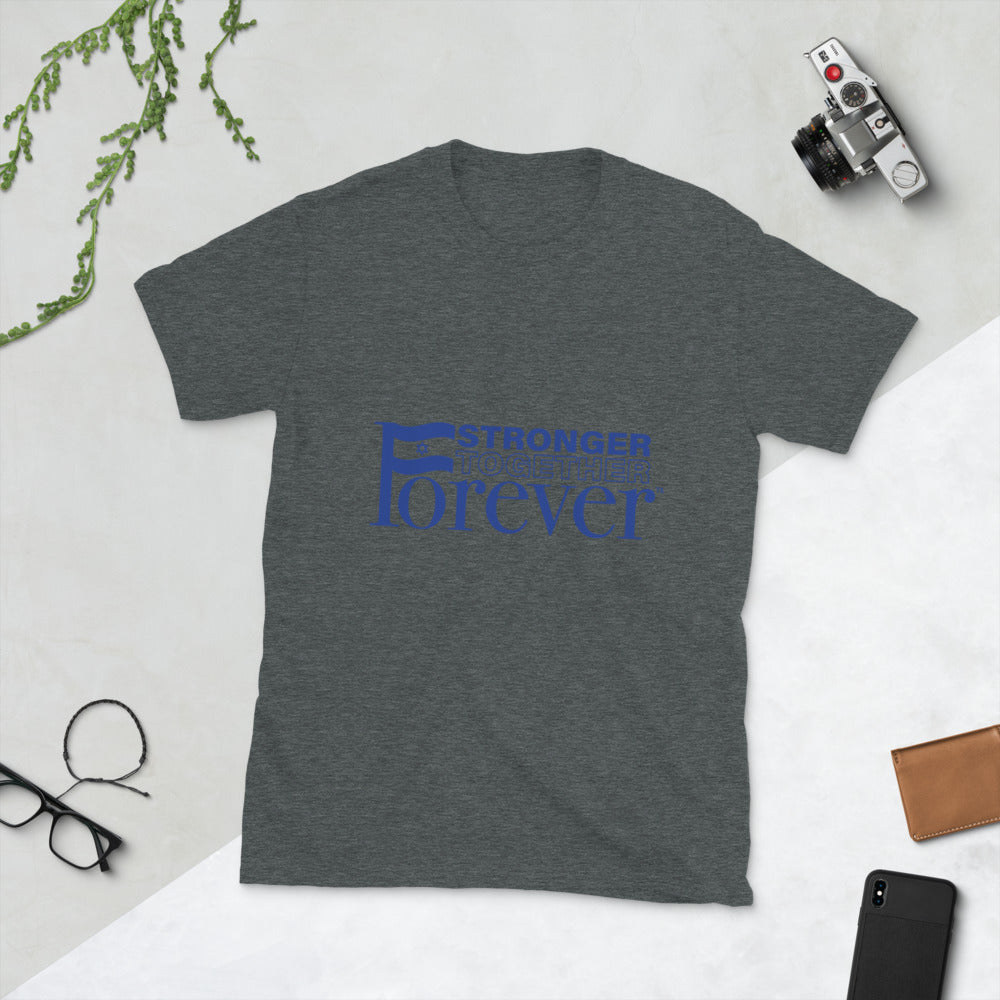 Stronger Together Forever Short-Sleeve Unisex T-Shirt