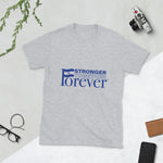 Load image into Gallery viewer, Stronger Together Forever Short-Sleeve Unisex T-Shirt
